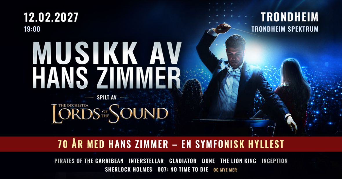 Lords of the sound - The music of Hans Zimmer | Trondheim Spektrum